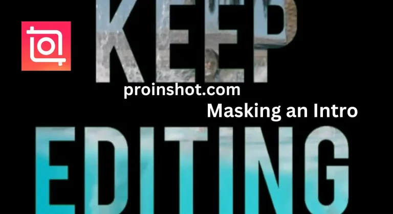Masking An Intro With the best app, Inshot Pro v2.016.1439