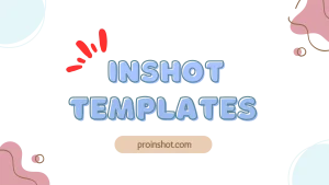 inshot templates